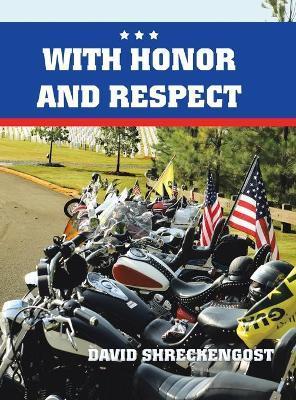 With Honor and Respect - David Shreckengost