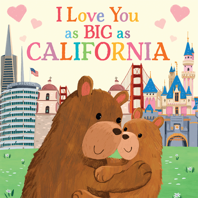 I Love You as Big as California - Rose Rossner