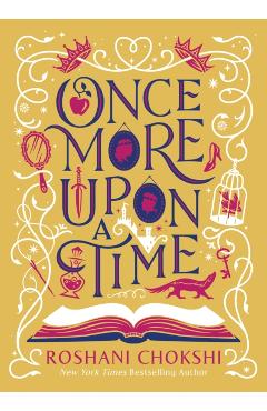Once More Upon a Time - Roshani Chokshi