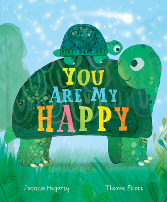You Are My Happy - Patricia Hegarty