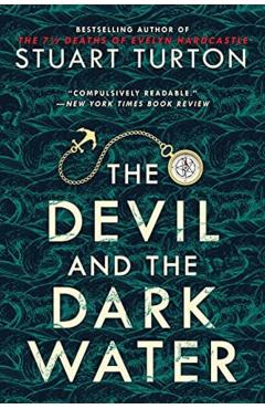 The Devil and the Dark Water - Stuart Turton