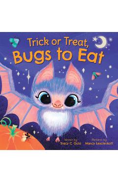 Poza produsului Trick or Treat, Bugs to Eat - Tracy Gold