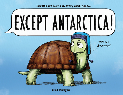 Except Antarctica - Todd Sturgell