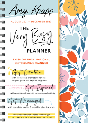 2022 Amy Knapp's the Very Busy Planner: August 2021-December 2022 - Amy Knapp