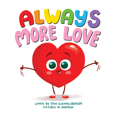 Always More Love - Erin Guendelsberger