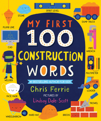 My First 100 Construction Words - Chris Ferrie