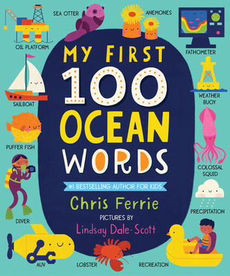 My First 100 Ocean Words - Chris Ferrie