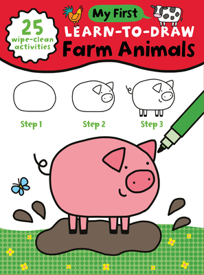 My First Learn-To-Draw: Farm Animals: (25 Wipe Clean Activities + Dry Erase Marker) - Anna Madin