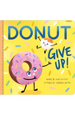 Donut Give Up - Rose Rossner