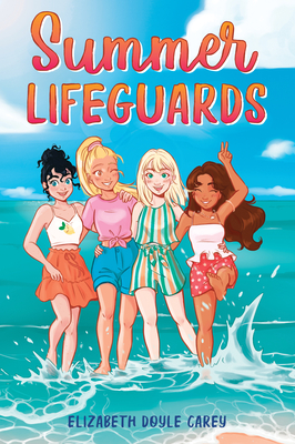 Summer Lifeguards - Elizabeth Doyle Carey