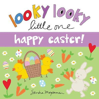 Looky Looky Little One Happy Easter - Sandra Magsamen