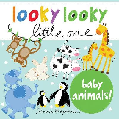 Looky Looky Little One Baby Animals - Sandra Magsamen
