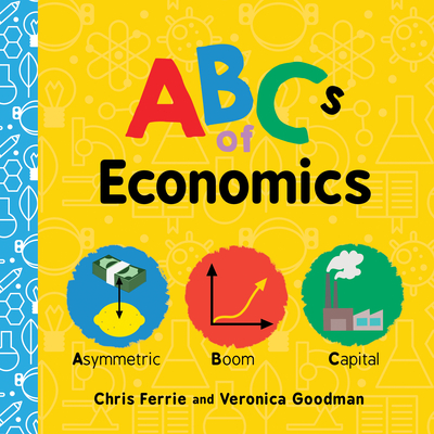 ABCs of Economics - Chris Ferrie
