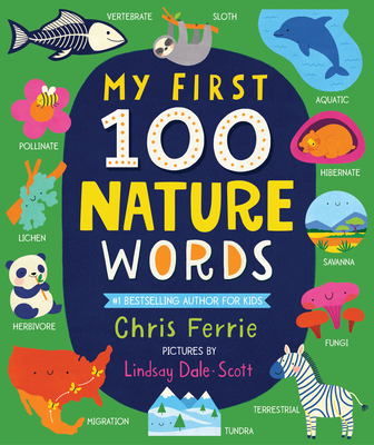 My First 100 Nature Words - Chris Ferrie