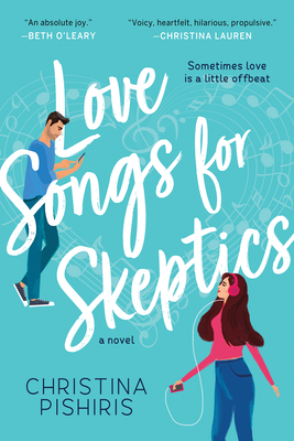Love Songs for Skeptics - Christina Pishiris