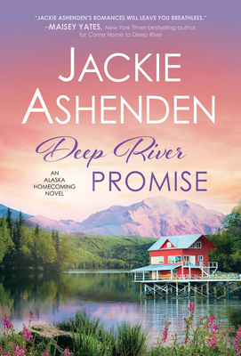 Deep River Promise - Jackie Ashenden