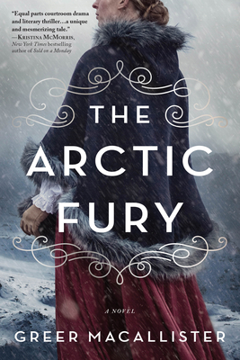 The Arctic Fury - Greer Macallister