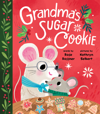 Grandma's Sugar Cookie - Rose Rossner