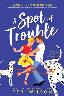 A Spot of Trouble - Teri Wilson