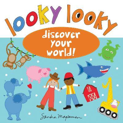 Looky Looky: Discover Your World - Sandra Magsamen