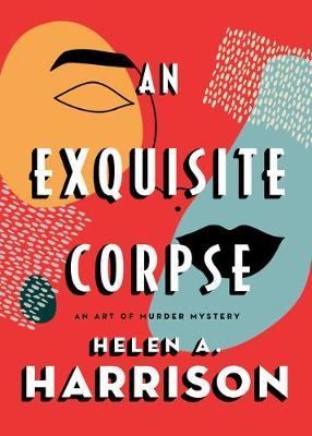 An Exquisite Corpse - Helen A. Harrison