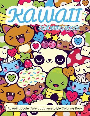 Kawaii Coloring Book: Kawaii Doodle Cute Japanese Style Coloring Book For Adults and Kids Relaxing & Inspiration - Russ Focus