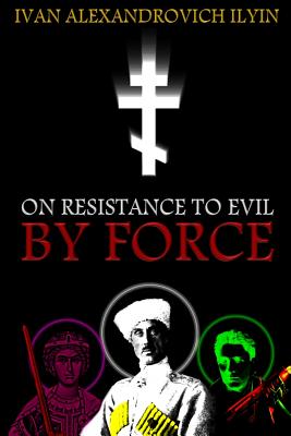 On Resistance to Evil by Force - K. Benois