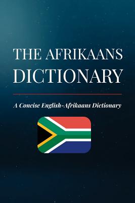 The Afrikaans Dictionary: A Concise English-Afrikaans Dictionary - Amahle Momberg