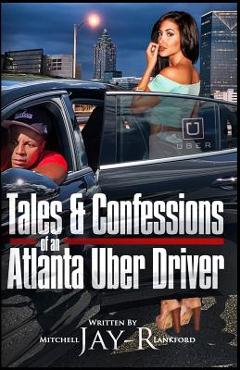 Poza produsului Tales & Confessions of an Atlanta Uber Driver - Mitchell Jay R. Lankford