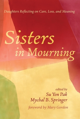 Sisters in Mourning - Su Yon Pak