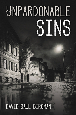 Unpardonable Sins - David Saul Bergman
