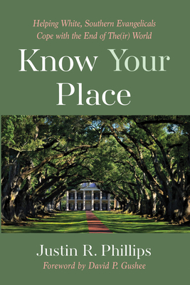 Know Your Place - Justin R. Phillips