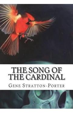 Coperta cărții 'The Song of the Cardinal - Gene Stratton-porter'