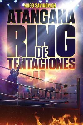 Atangana Ring de Tentaciones - Hugo Savinovich