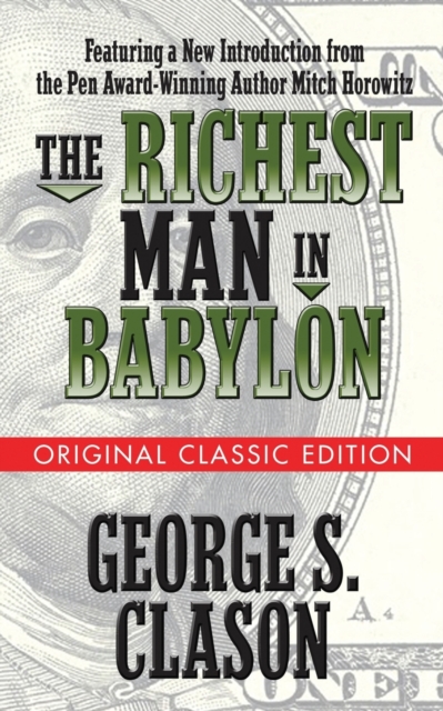 The Richest Man in Babylon (Original Classic Edition) - George S. Clason