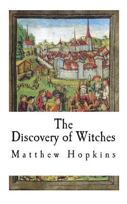 The Discovery of Witches - Matthew Hopkins