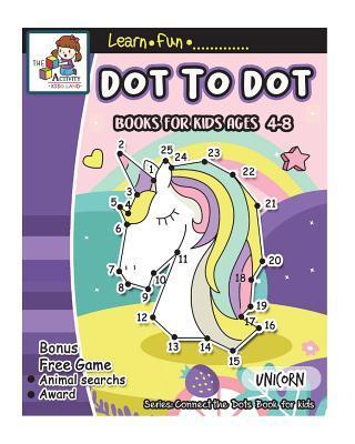 Dot to Dot Books for Kids Ages 4-8: Dot to Dot Books for Kids Ages 3-5, 1-25 Dot to Dots, Dot to Dots Numbers, Activity Book for Children, Fun Dot to - The Activity Book Studio