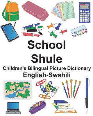 English-Swahili School/Shule Children's Bilingual Picture Dictionary - Suzanne Carlson
