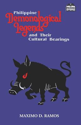 Philippine Demonological Legends and Their Cultural Bearings - Maximo D. Ramos