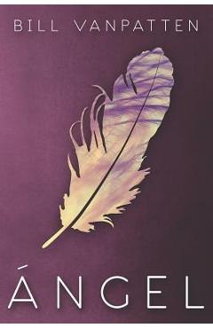 Poza produsului �ngel - Bill Vanpatten