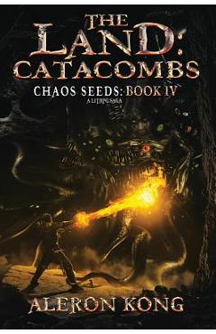 Poza produsului The Land: Catacombs: A Litrpg Saga - Aleron Kong