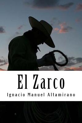 El Zarco - Ignacio Manuel Altamirano