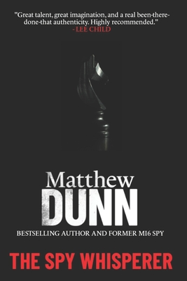 The Spy Whisperer - Matthew Dunn