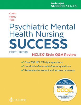 Psychiatric Mental Health Nursing Success: Nclexr-Style Q&A Review: Nclex(r)-Style Q&A Review - Catherine Melfi Curtis