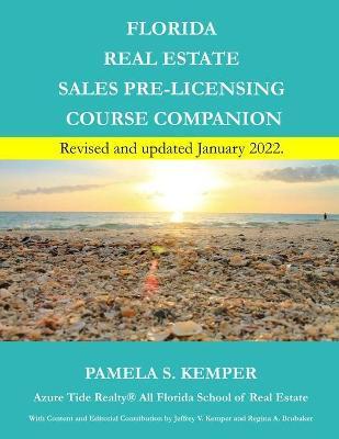 Florida Real Estate Sales Pre-Licensing Course Companion - Jeffrey V. Kemper