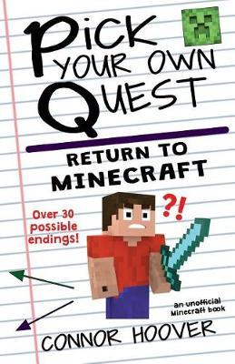 Pick Your Own Quest: Return to Minecraft - Connor Hoover