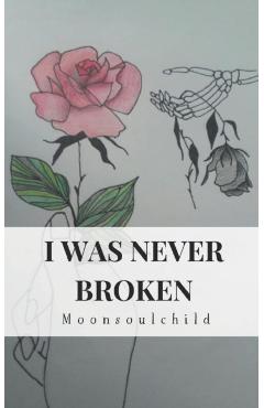 I Was Never Broken - Samantha Stone