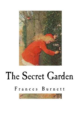 Coperta cărții 'The Secret Garden: Classic Literature - Frances Hodgson Burnett'