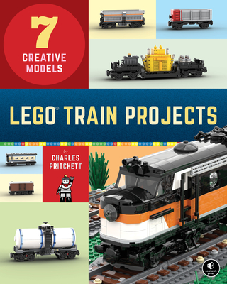 Lego Train Projects: 7 Creative Models - Charles Pritchett