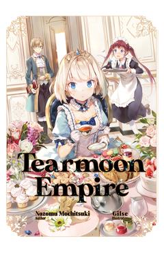 Poza produsului Tearmoon Empire: Volume 1 - Nozomu Mochitsuki
